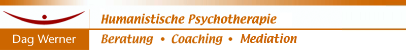 Humanistische Psychotherapie • Coaching • Beratung • Supervision